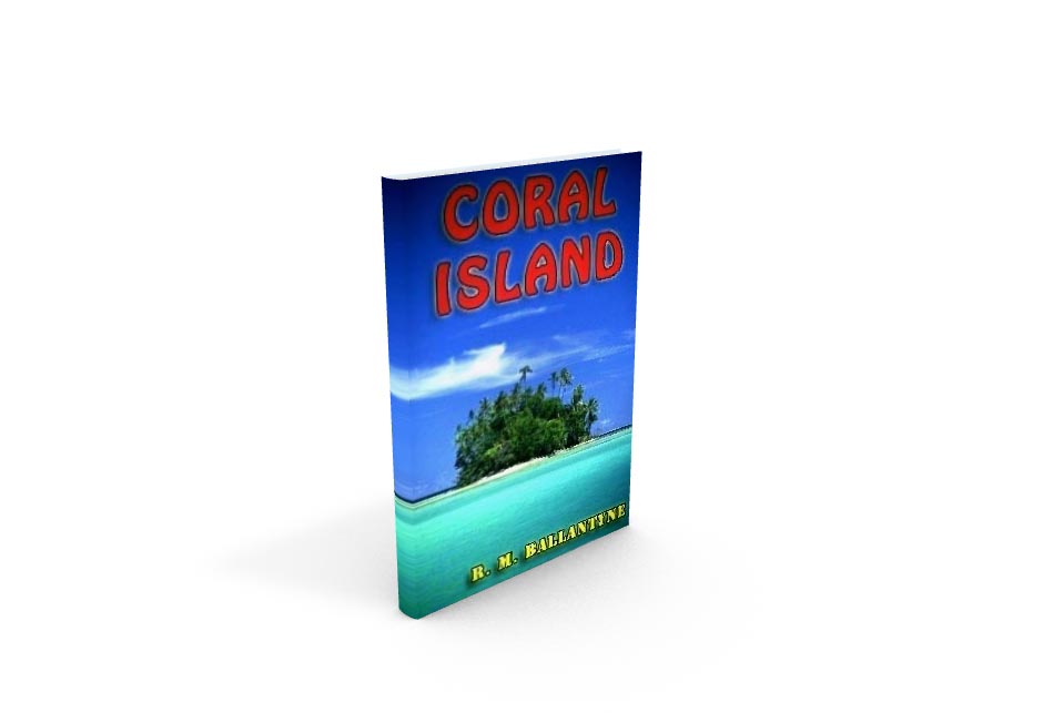 «The Coral Island» by R.M. Ballantyne